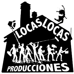 LOCAS LOCAS PRODUCCIONES