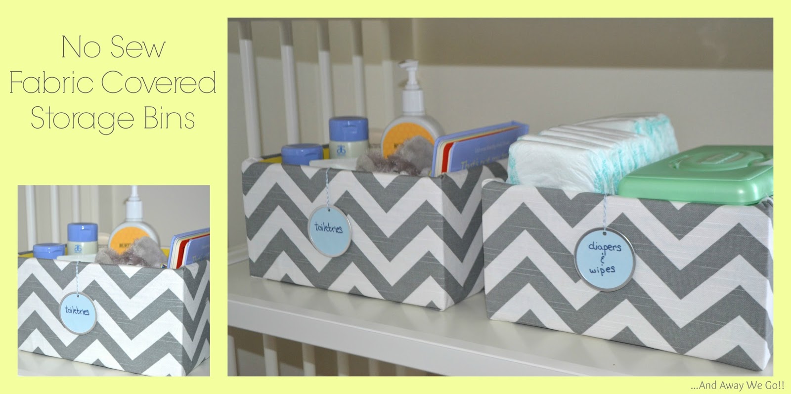 and away we go! Fabric Covered Storage Bins