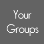 Your Groups