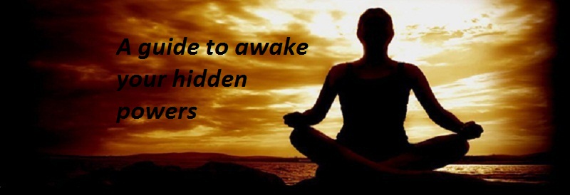 A guide to awake your hidden powers