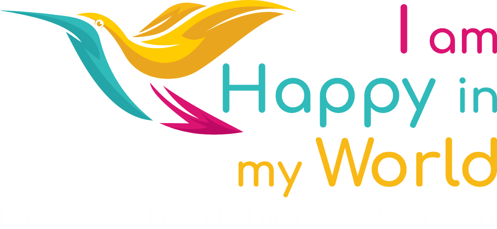 I Am Happy in My World