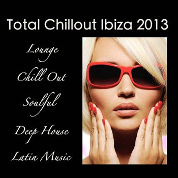 Total Chillout Ibiza (2013) Total Chillout Ibiza (2013)