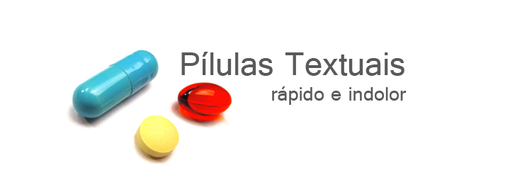 Pílulas textuais