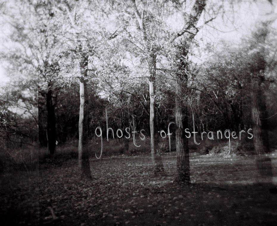 ghosts of strangers