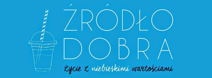 ŹRÓDŁO DOBRA