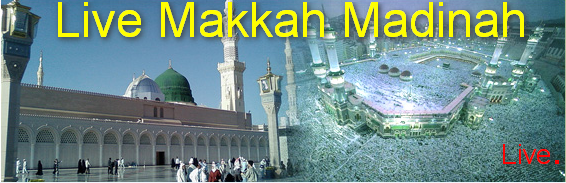 Live Makkah Madina 24/7 Online Streaming
