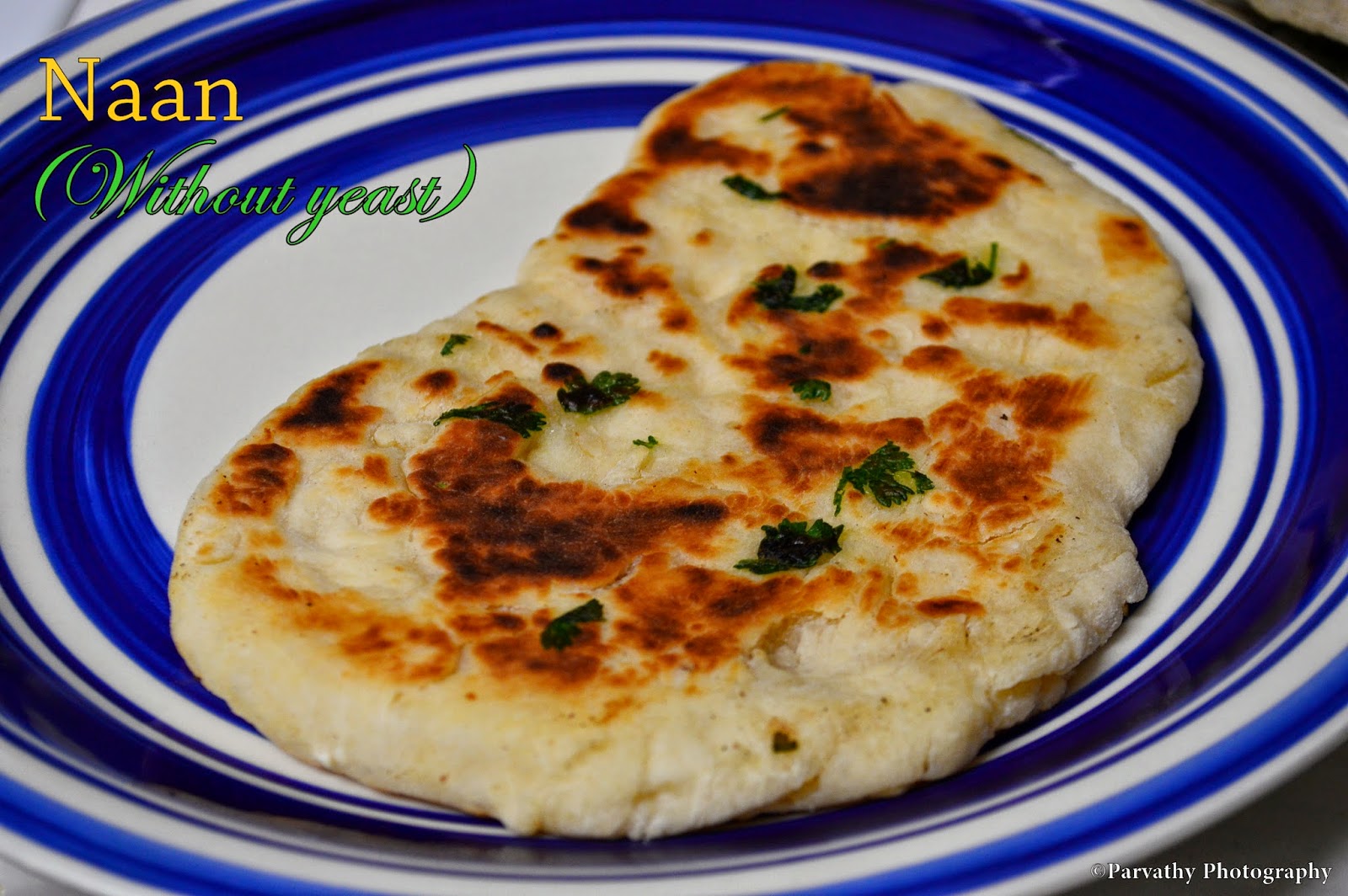 Paru's Kitchen Naan Tawa Naan Recipe (Without Yeast)