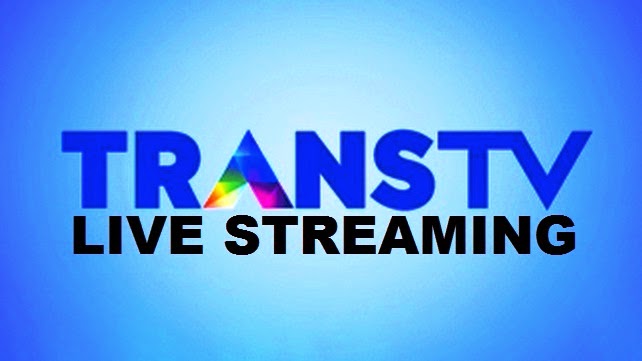 Trans TV Live Streaming