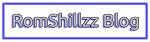 RomShillzz Blog - Just Another Blogger Blog!