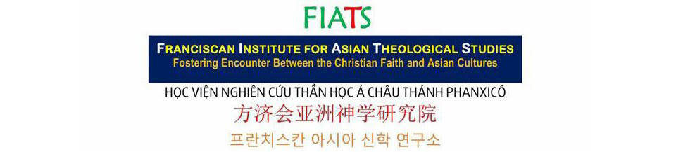 FRANCISCAN INSTITUTE FOR ASIAN THEOLOGICAL STUDIES