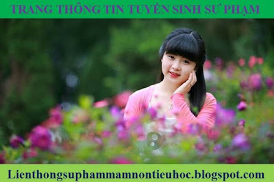 Liên thông Cao đẳng Sư phạm chính quy ngành Mầm non Tiểu học lien thong cao dang su pham mam non tieu hoc chinh quy
