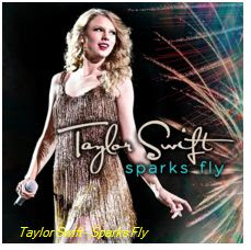 Taylor Swift - Sparks Fly