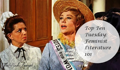 Top Ten Tuesday: "Marciam! Suffragette a noi!" Feminist Literature 101