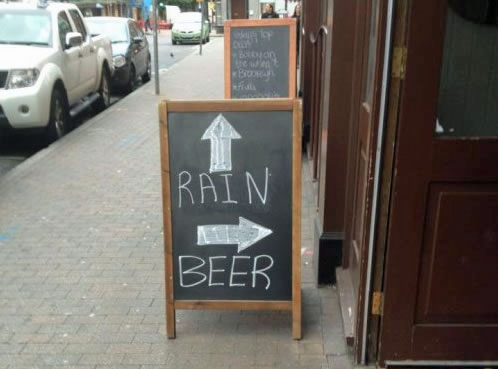Lustige Werbung für Kneipe - Entscheide dich - Bier oder Regen Spaßbilder