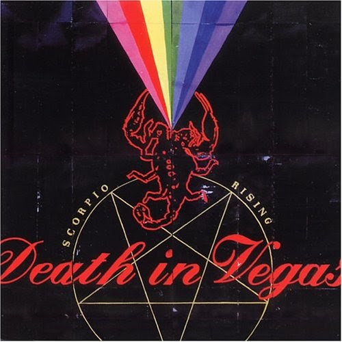 Death In Vegas - Scorpio Rising Death In Vegas - Scorpio Rising