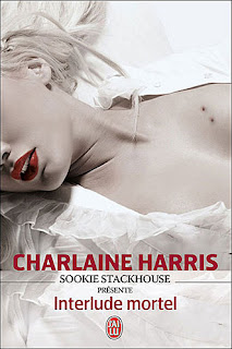 [Harris, Charlaine] Sookie Stackouse, la communauté du Sud - Interlude mortel Interlude+mortel