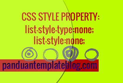 CSS Style Property: list-style-type, Menghilangkan Bullets/Titik ul, li CSS Style Property: list-style-type, Menghilangkan Bullets/Titik ul, li