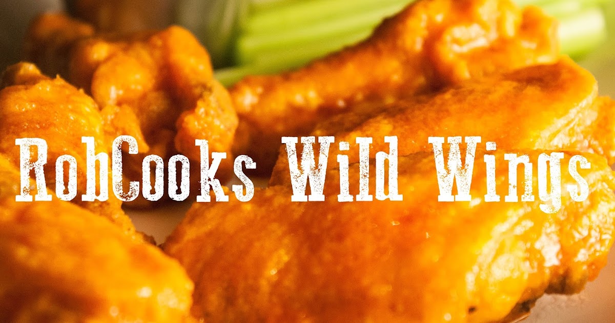 RobCooks Wing Wednesday Buffalo Wings
