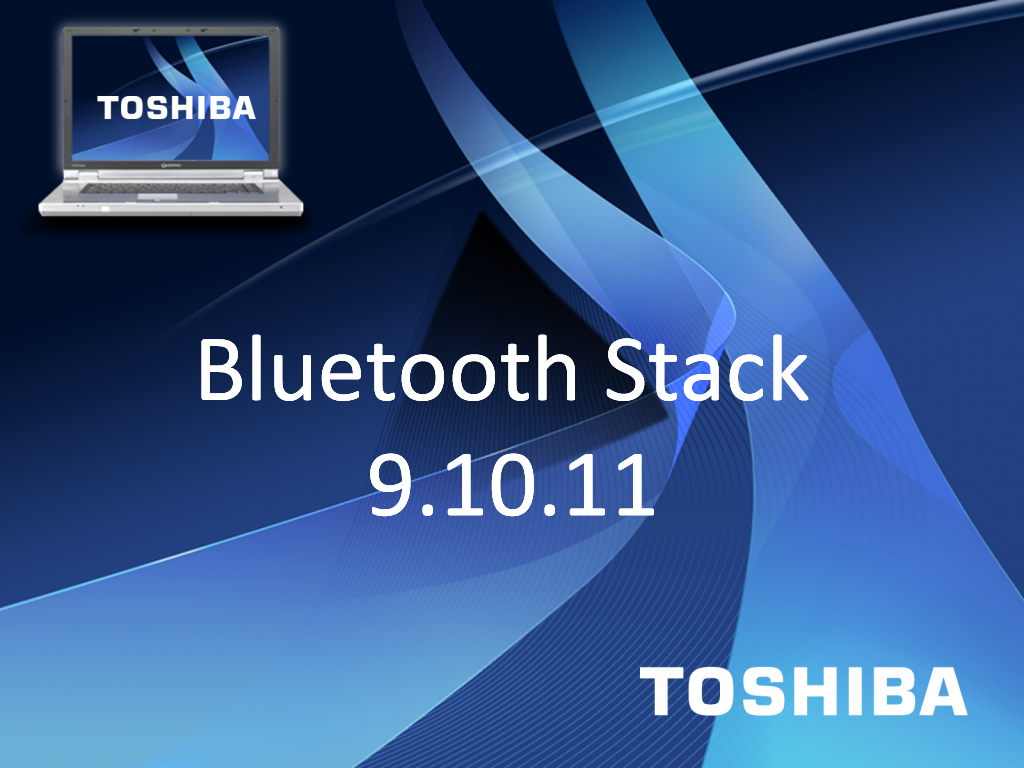 TOSHIBA Bluetooth Stack 9.10.11 T Crack Serial Key
