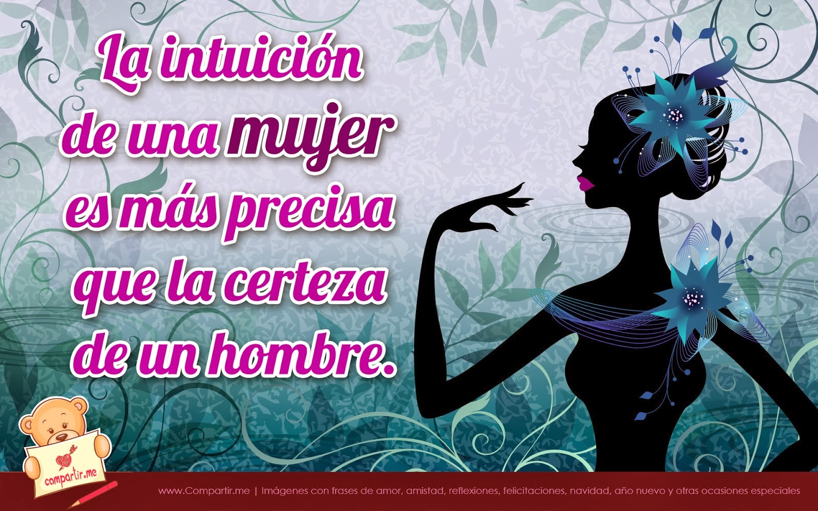 La intuición de una mujer es más precisa que la certeza de un hombre. Colección de las 15 mejores imágenes con frases por el 8 de Marzo Día Internacional de la Mujer