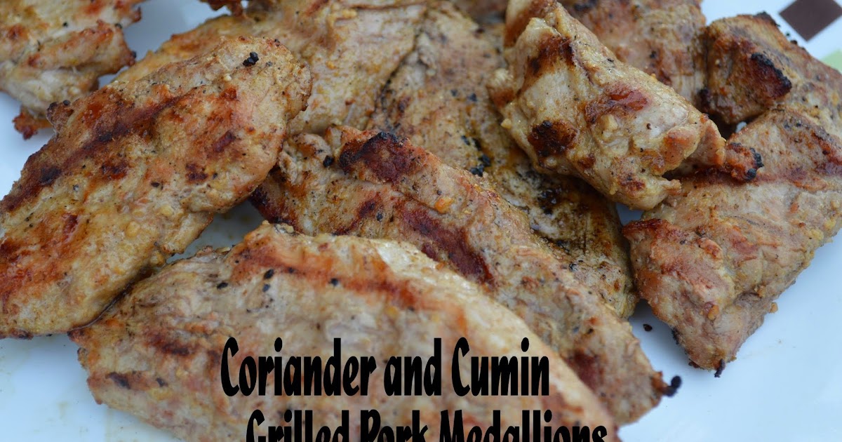 Two Magical Moms Coriander and Cumin Grilled Pork Medallions