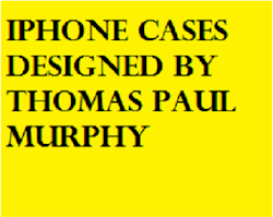 iPhone Cases designed by Thomas Paul Murphy