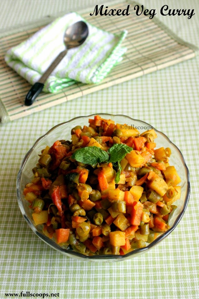 Mixed Vegetable Curry Full Scoops A food blog with easy,simple