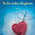 Oggi in libreria: "Sulla sedia sbagliata" di Sara Rattaro