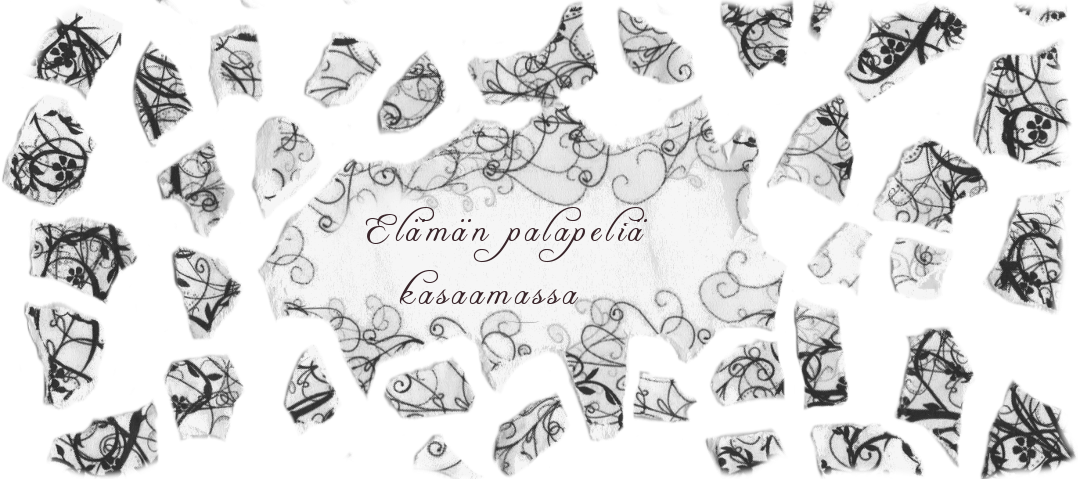   Elämän palapeliä kasaamassa