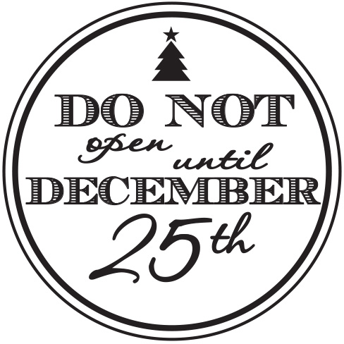 do not open until 25th