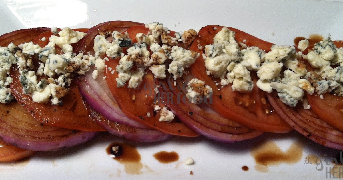A Girl & Her Food Heirloom Tomato, Red Onion, & Maytag Blue Cheese Salad