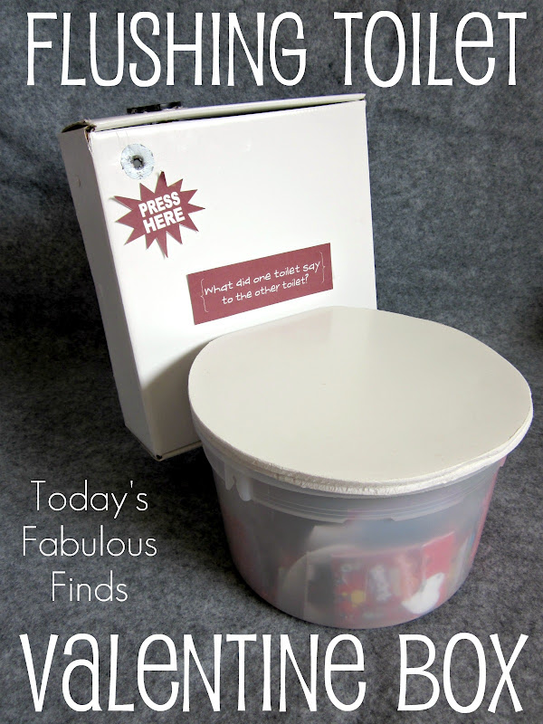 Today's Fabulous Finds Flushing Toilet (Valentine Box)