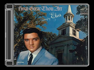 ELVIS PRESLEY - HOW GREAT THOU ART