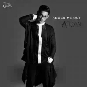 Afgan - Kock Me Out Afgan - Kock Me Out Download