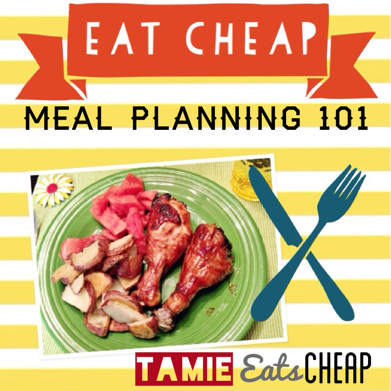 Tamie Eats Cheap Eating Cheap Meal Planning 101