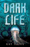 bookcover of DARK LIFE (Dark Life, #1) by Kat Falls bookcover of DARK LIFE (Dark Life, #1) by Kat Falls