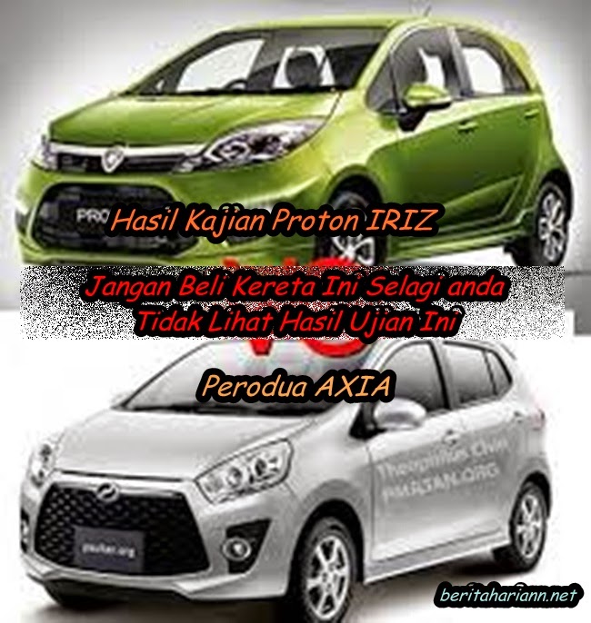 Proton IRIZ Dan Perodua AXIA Berita Harian Sinar Harian Harian Proton IRIZ Dan Perodua AXIA Berita Harian Sinar Harian Harian