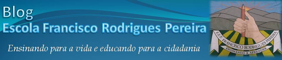 Blog da Escola Francisco Rodrigues Pereira