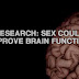 Research: Sex Could Improve Brain Function