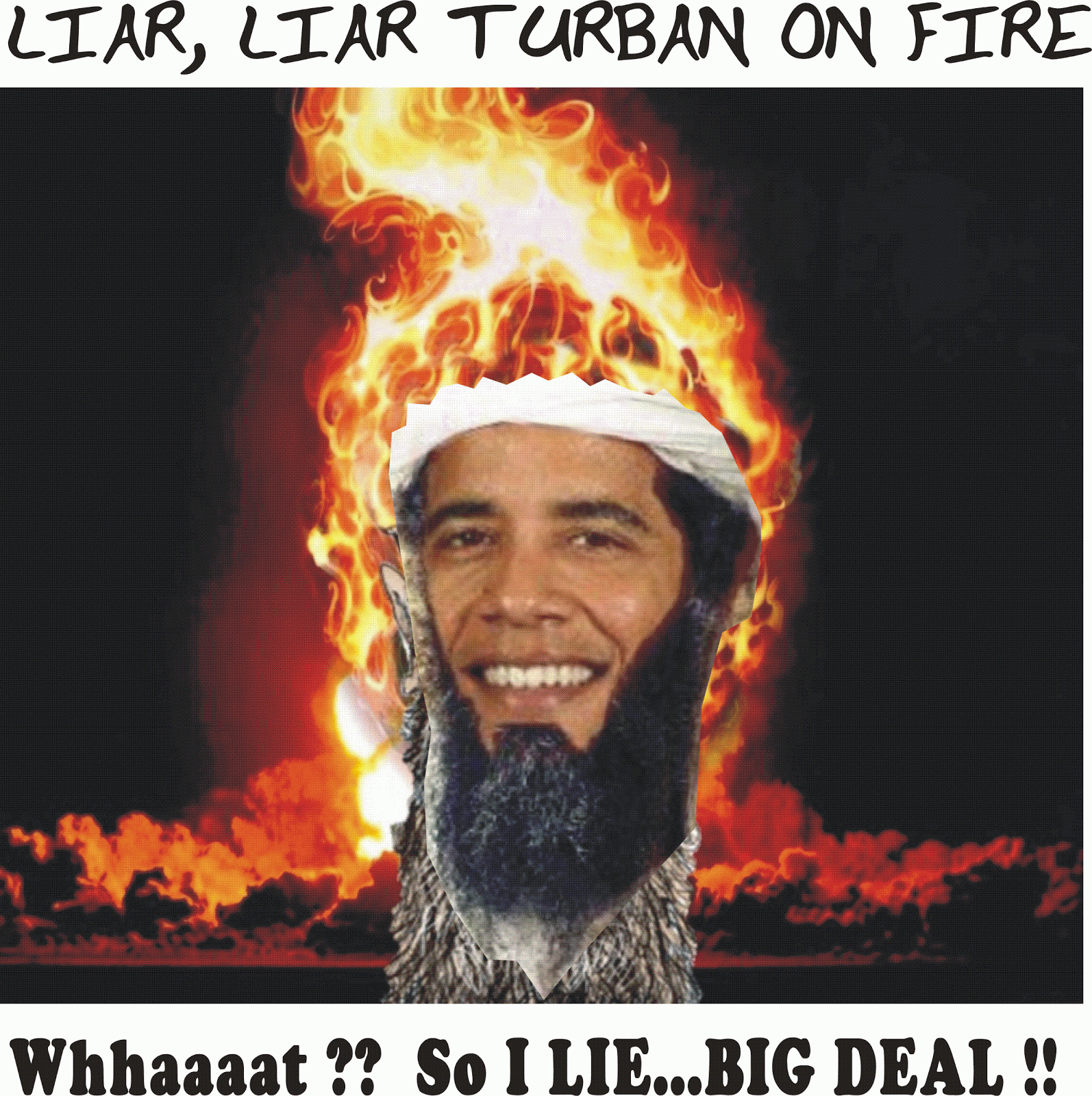 http://4.bp.blogspot.com/-29arEyq-oJc/UGYLCz_VKPI/AAAAAAAAB8A/jUb3PKbztoM/s1600/liar+liar+turban+on+fire.gif#liar%20obama%20gif%201594x1600