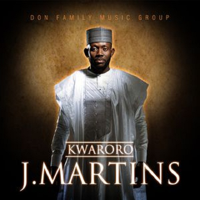 [NEW MUSIC ALERT] J. Martins Kwaroro TNN.ng