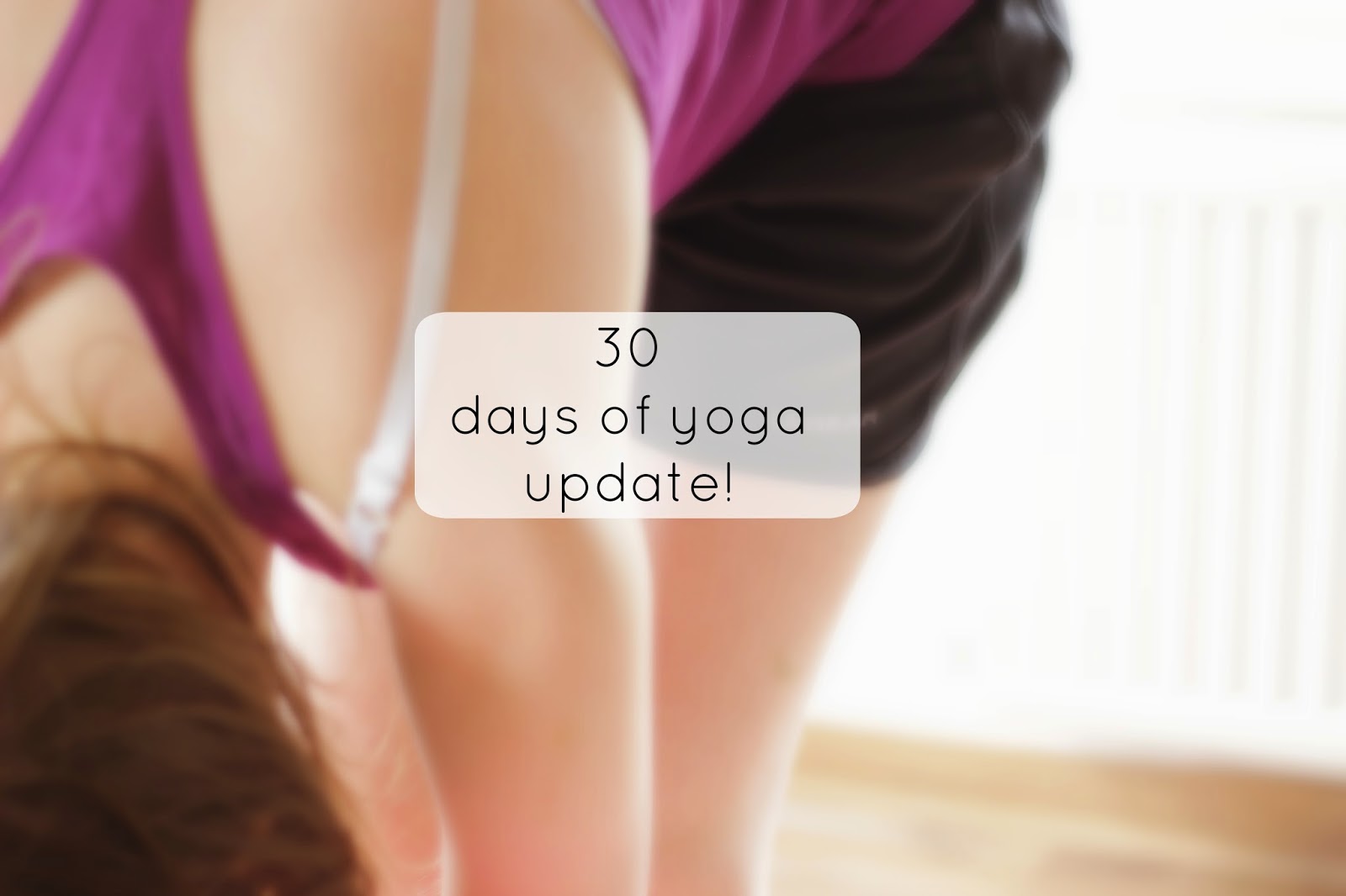 30 days of yoga update