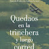 "Quedaos en la trinchera y luego corred" de John Boyne