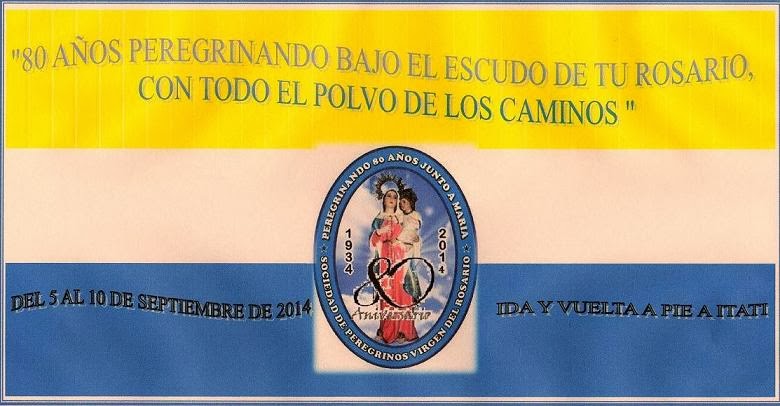 SOCIEDAD DE PEREGRINOS "VIRGEN DEL ROSARIO" CORRIENTES 1934-2014