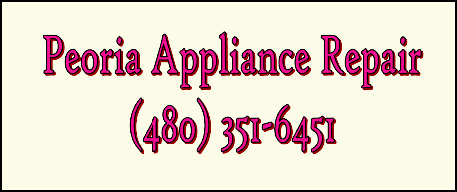 Peoria Appliance Repair (480) 351-6451