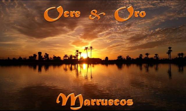 Ocre & Oro , en Marruecos