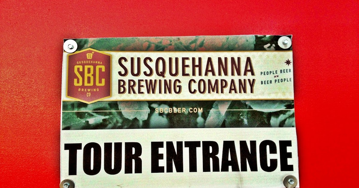 All Things Beer Brewery Tour Susquehanna Brewing Company