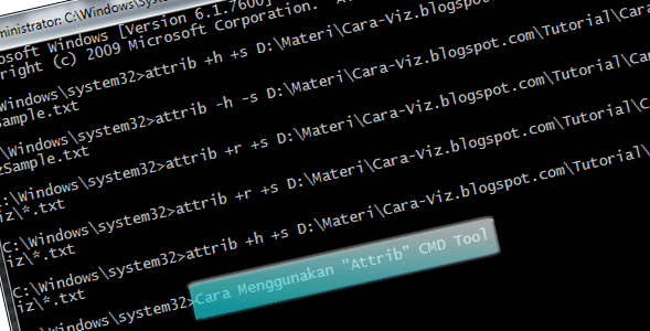 Cara Merubah File Attributes Menggunakan Command Prompt Cara Merubah File Attributes Menggunakan Command Prompt
