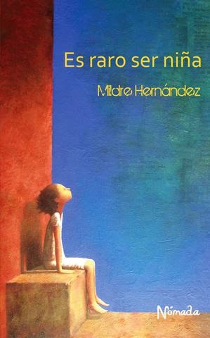 Portada del libro "Es raro ser niña", de Mildre Hernández Portada del libro "Es raro ser niña", de Mildre Hernández