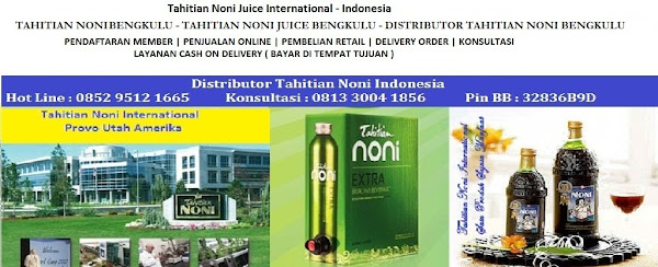 Tahitian Noni Bengkulu | Distributor Tahitian Noni Juice Bengkulu
